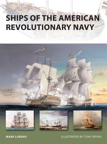 Ships of the American Revolutionary Navy (New Vanguard)