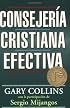 Consejeria cristiana efectiva: Effective Christian Counseling