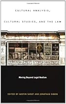 Cultural Analysis, Cultural Studies, and the Law: Moving Beyond Legal Realism