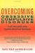 Overcoming Obsessive Compulsive Disorder Overcoming Obsessive Compulsive Disorder