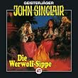 Geisterj�ger John Sinclair. H�rspiele: John Sinclair - Folge 47: Die Werwolf-Sippe - Teil 1 von 2. H�rspiel.