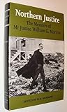 Northern justice : the memoirs of Mr Justice William G. Morrow