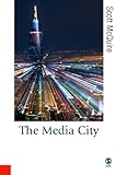 The media city : media, architecture and urban space