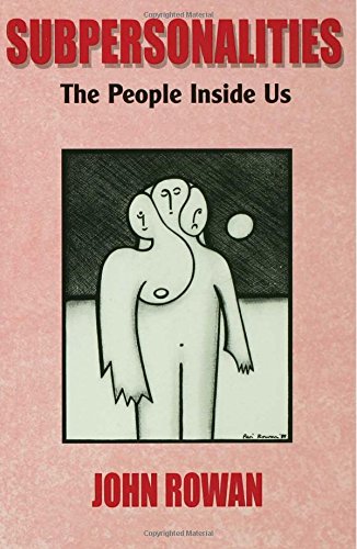Subpersonalities: The People Inside Us