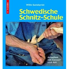 Schwedische Schnitz-Schule: Arbeiten mit Messer und Axt
