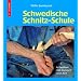 Schwedische Schnitz-Schule: Arbeiten mit Messer und Axt
