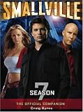 Smallville: The Official Companion Season 7