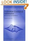 Probabilistic Constrained Optimization: Methodology and Applications (Nonconvex Optimization and Its Applications (closed))