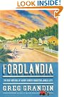 Fordlandia: The Rise...