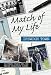 Match of My Life Ipswich Town: Sixteen Stars Relive Their Greatest Games (Match of My Life): Sixteen Stars Relive Their Greatest Games (Match of My Life)