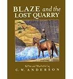 [ { BLAZE AND THE LOST QUARRY (BILLY AND BLAZE BOOKS (PAPERBACK)) } ] by Anderson, C W (AUTHOR) Mar-01-1994 [ Paperback ]