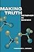 Books : Making Truth: Metaphor in Science