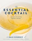 The Essential Cocktail: The Art of Mixing Perfect Drinks 51jbpywlgfl