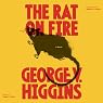 The Rat on Fire: A Novel