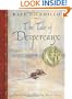 The Tale of Despereaux: Being the Story of a Mouse, a Princess, Some Soup, and a Spool of Thread