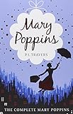 Mary Poppins : the complete collection