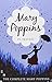 Mary Poppins- the Complete Collection