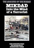Mikdad: Into the Mind of a Terrorist