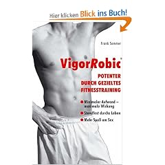 VigorRobic: Potenter durch gezieltes Fitnesstraining