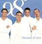 Because of You / True to Your Heart