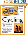 The Complete Idiot's Guide to Cycling