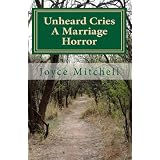 Unheard Cries ~ Joyce Mitchell