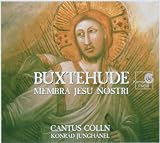 Buxtehude - Membra Jesu nostri BuxWV75; Nimm von uns BuxWV78