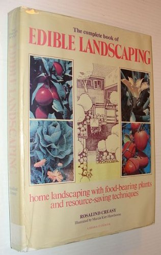 the complete book of edible landscaping