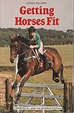 Getting horses fit : a guide to improving performance