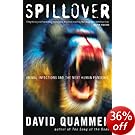 Spillover: Animal Infections and the Next Human Pandemic