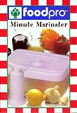 FoodPro Minute Marinator, Allows you to marinate in a fraction of the time, Saves you valuable time, Comes with Marinade Book