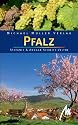 Pfalz: Reisehandbuch mit vielen praktischen Tipps