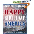 Happy Birthday America by Mary Pope Osborne and Peter Catalanotto