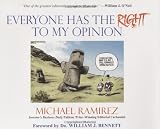 Everyone Has the Right to My Opinion: Investor's Business Daily Pulitzer Prize-Winning Editorial Cartoonist
