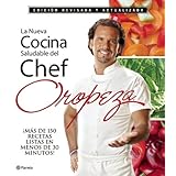 La nueva cocina saludable del Chef Oropeza (Spanish Edition)