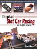 Digital Slot Car Racing in 1/32 Scale