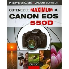 Obtenez le maximum du Canon EOS 550D