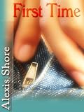 First Time - (An Erotic Memoir)