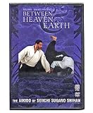 Aikido Between Heaven & Earth