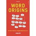 Word Origins: The Hidden Histories of English Words from A to Z
