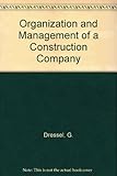 Organisation and management of a construction company