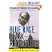 Blue Rage, Black Redemption: A Memoir