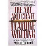The Art and Craft of Feature Writing: Based on The Wall Street Journal Guide (Plume) book cover