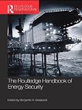 The Routledge handbook of energy security