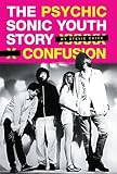 Psychic Confusion: The Story of 