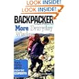 More Everyday Wisdom: Trail-Tested Advice from the Experts (Backpacker Magazine)'
