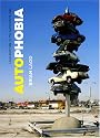 Autophobia: Love and Hate in the Automotive Age