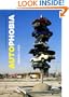 Autophobia: Love and Hate in the Automotive Age