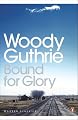 Bound for Glory (Penguin Modern Classics)