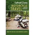 Lightweight Camping for Motorcycle Travel by Frazier Douglass
